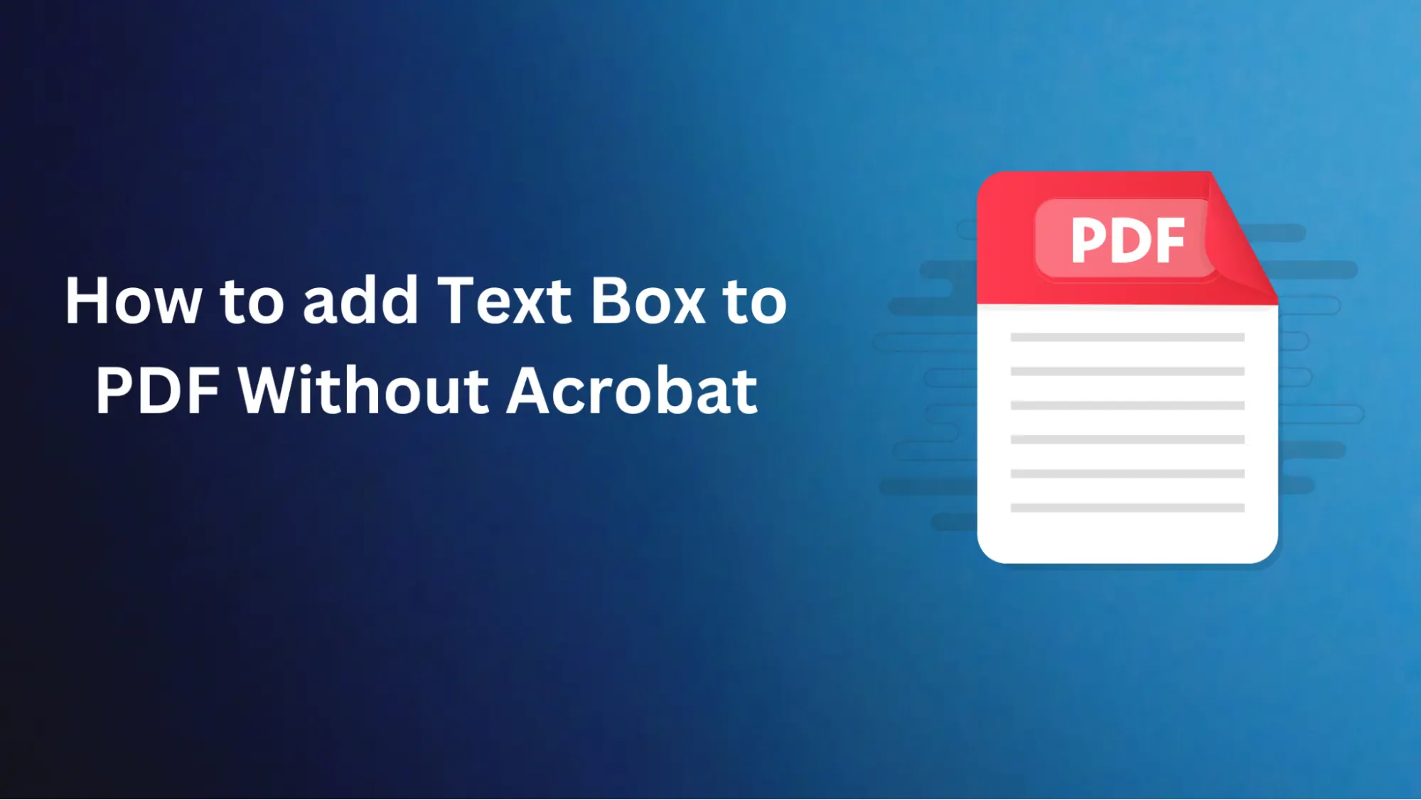 How to Add Text Box to PDF Without Acrobat