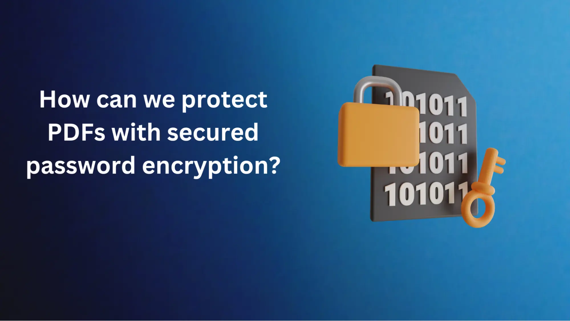 How can we protect PDFs with secured password encryption?