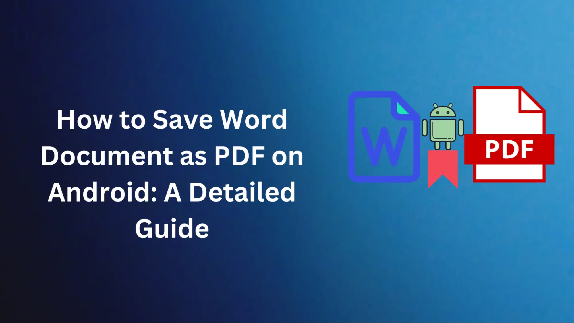 How to Save Word Document as PDF on Android: A Detailed Guide